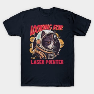 Looking For The Laser Pointer T-Shirt